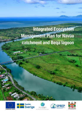 Integrated Ecosystem Management Plan for Navua catchment and Beqa lagoon