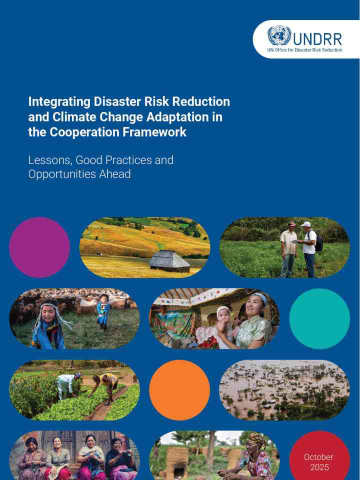 Integrating disaster risk reduction and climate change adaptation in the cooperation framework: Lessons, good practices and opportunities ahead