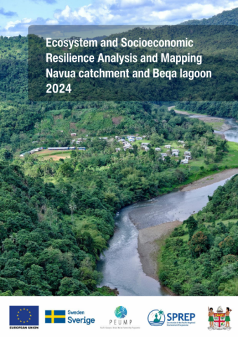 Ecosystem and Socioeconomic Resilience Analysis and Mapping Navua catchment and Beqa lagoon 2024